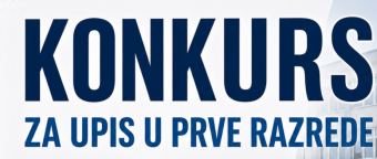 Konkurs za upis učenika u prvi razred