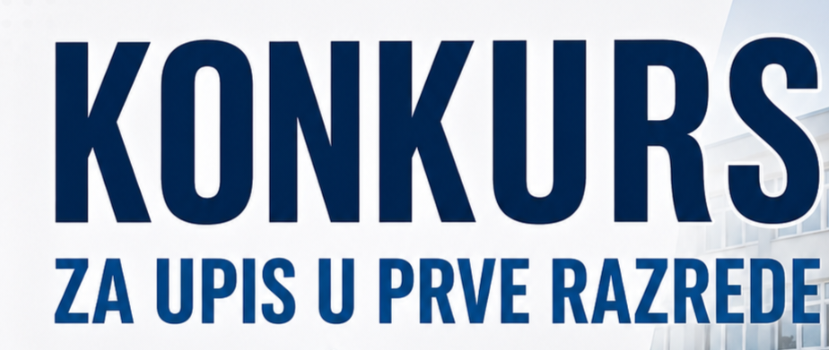 Konkurs za upis učenika u prvi razred